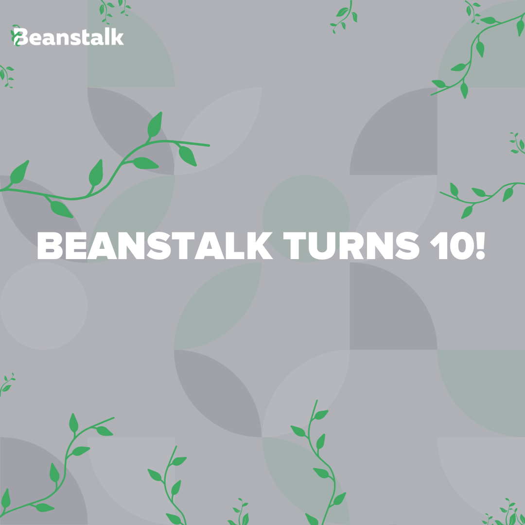Beanstalk Turns Ten